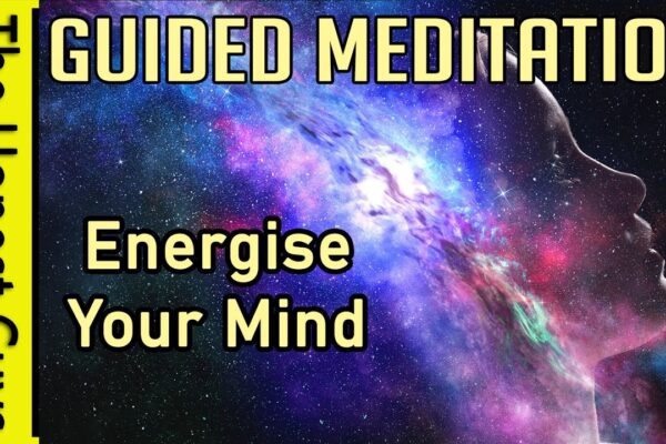 Awakening energy in Your Mind: Guided Meditation