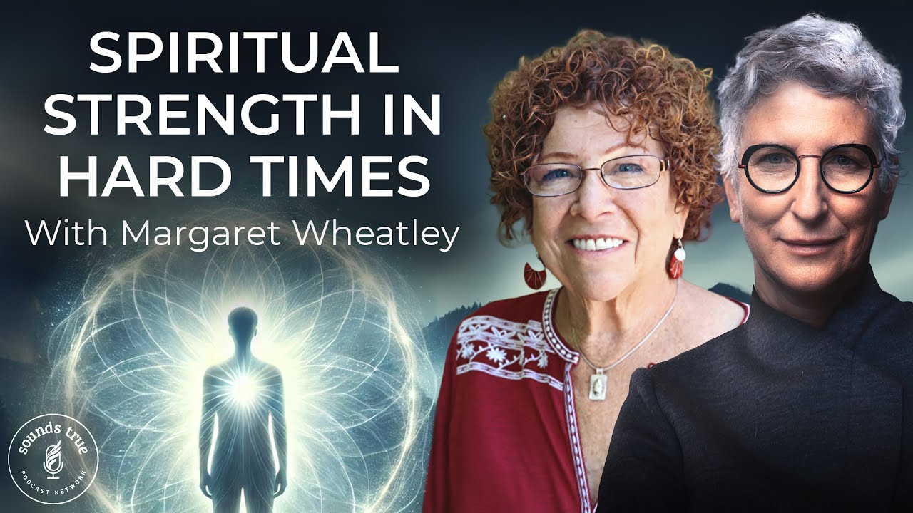 Beyond Hope and Fear | Margaret J. Wheatley | Insights at the Edge Podcast