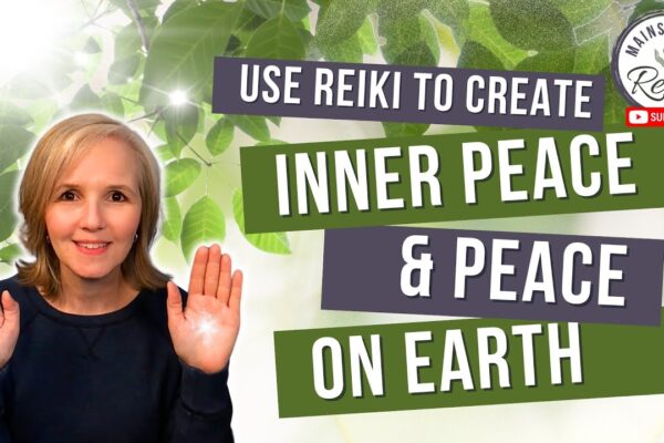 Use Reiki to Create Inner Peace and 🕊️ Peace on Earth