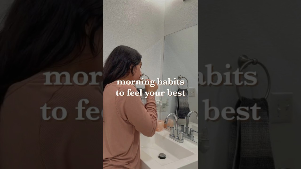 Morning habits to feel your best✨