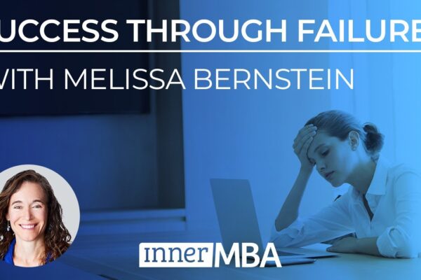 Success Through Failure | Melissa Bernstein, Founder of Melissa & Doug