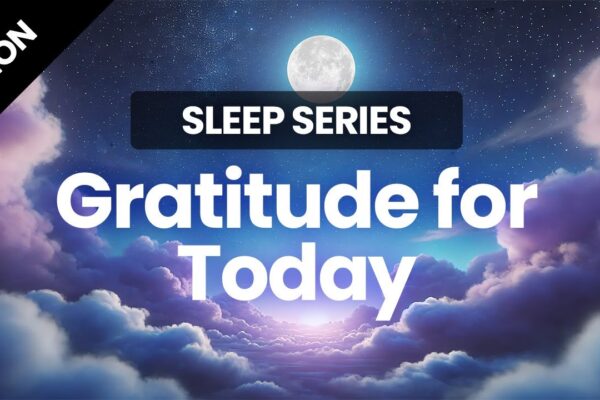 Day 01 | Cultivating Gratitude for Peaceful Sleep 🌙 | Luminoa Sleep Meditation Series