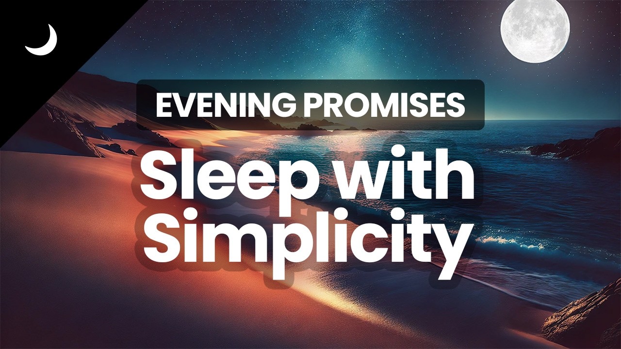 5-Minute Bedtime Meditation |  Embracing Simplicity | Powerful Evening Affirmations