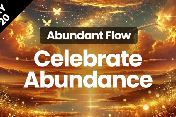 Day 20 | Celebrating Abundance | Abundant Flow | Transform Your Mindset in 21 Days