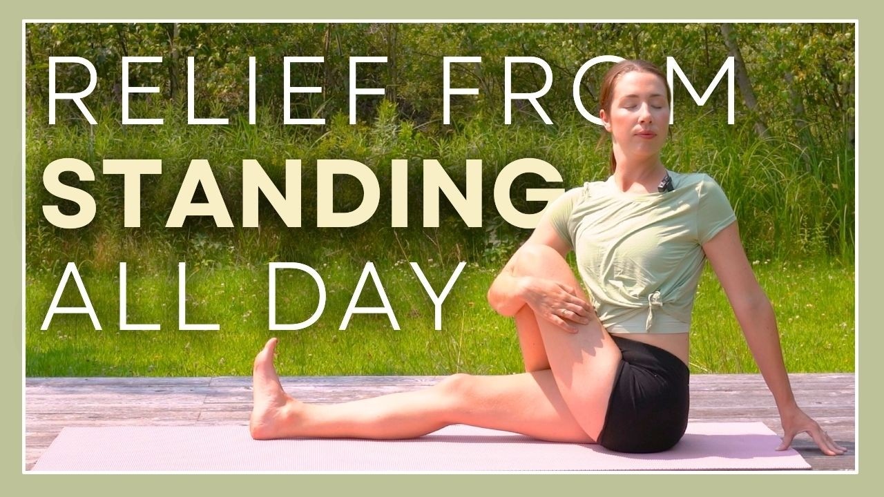 30 min Yoga for Tired Legs & Feet - Relief From Standing All Day