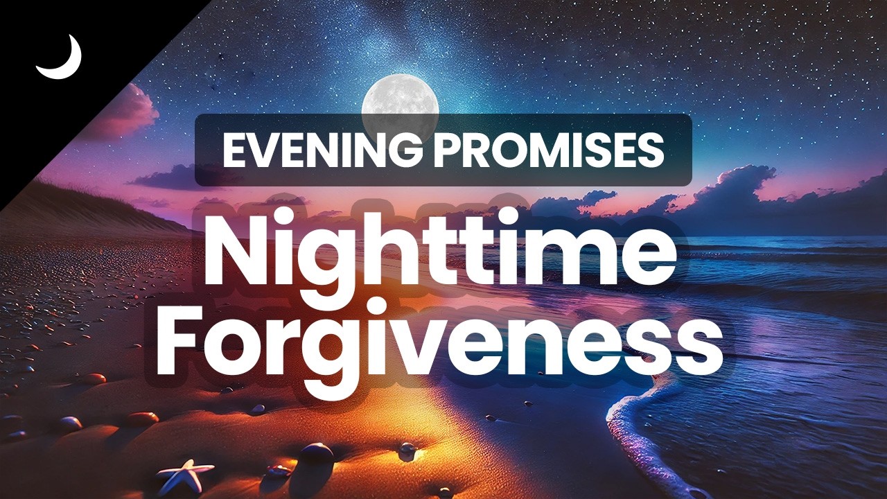 5-Minute Bedtime Meditation |  Forgiveness | Powerful Evening Affirmations