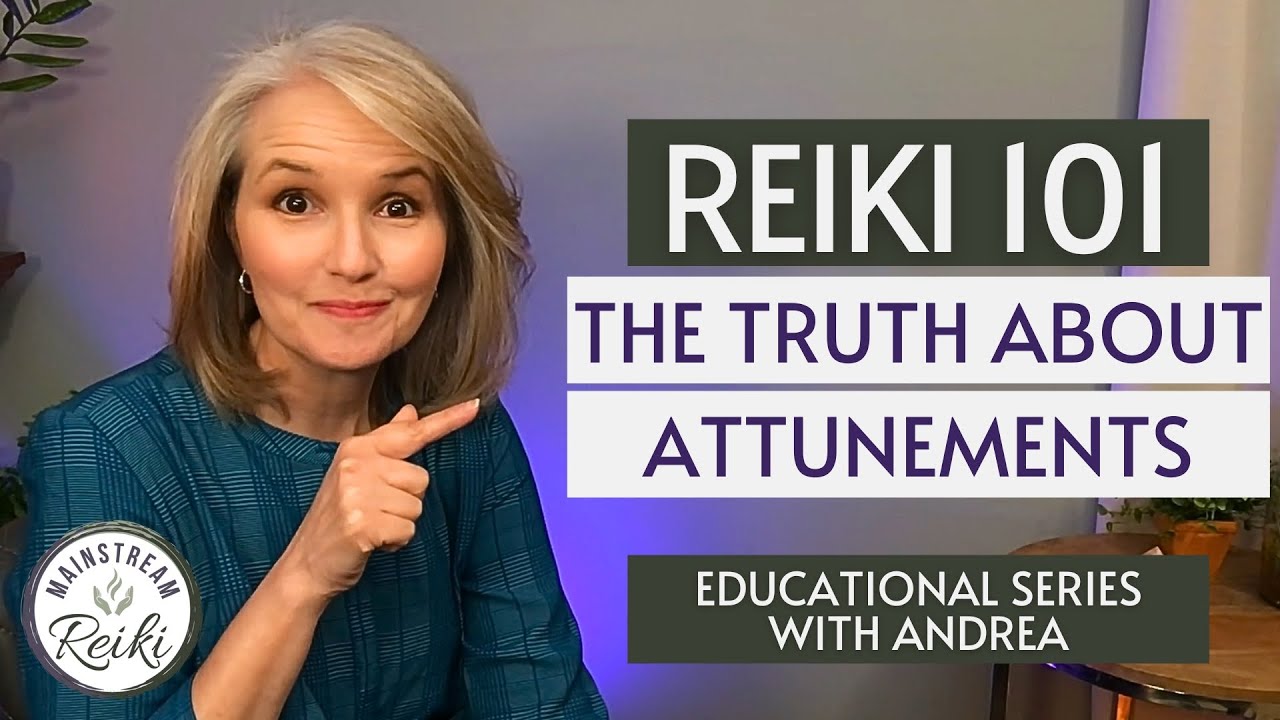 Reiki 101: Reiki Attunements Revealed | Video 4 in #Reiki Series