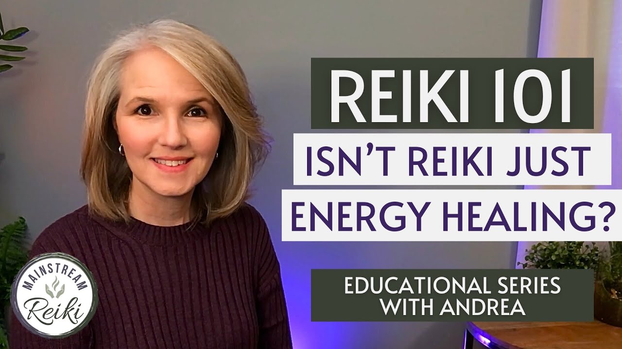 Reiki 101: Reiki vs. Energy Healing | Video 3 in #Reiki Series