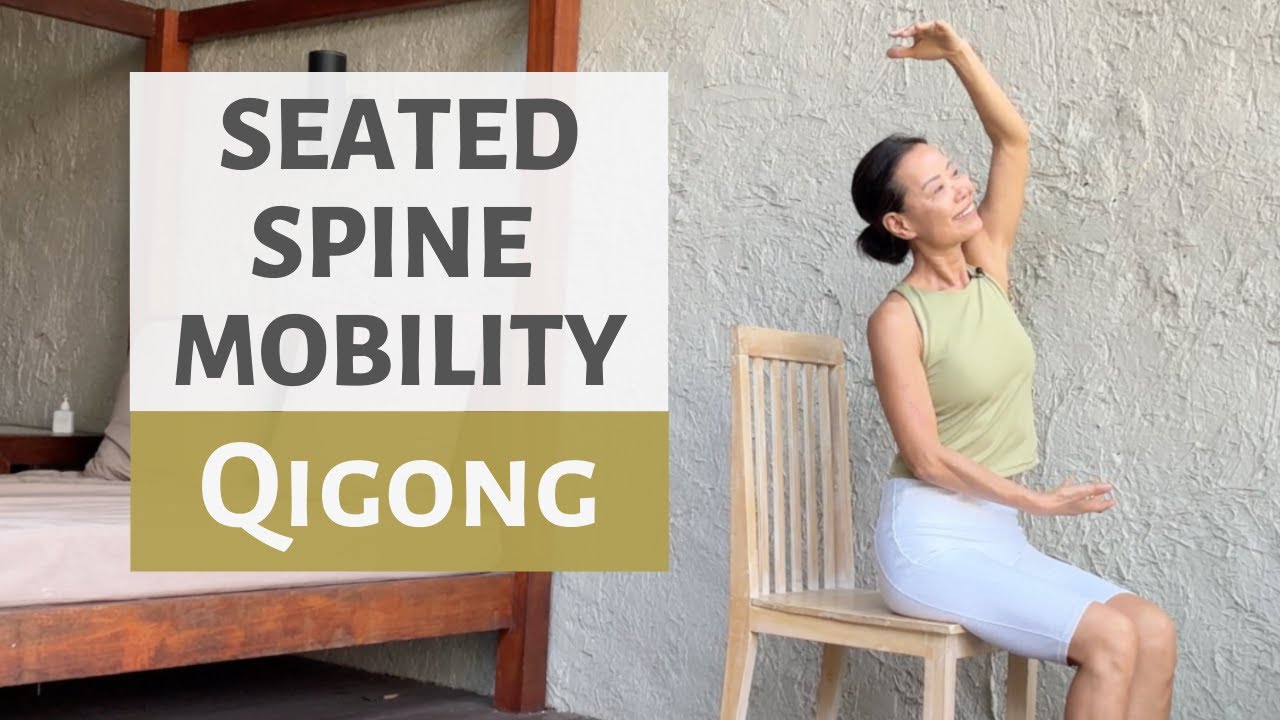 SEATED QIGONG FOR SPINE MOBILITY