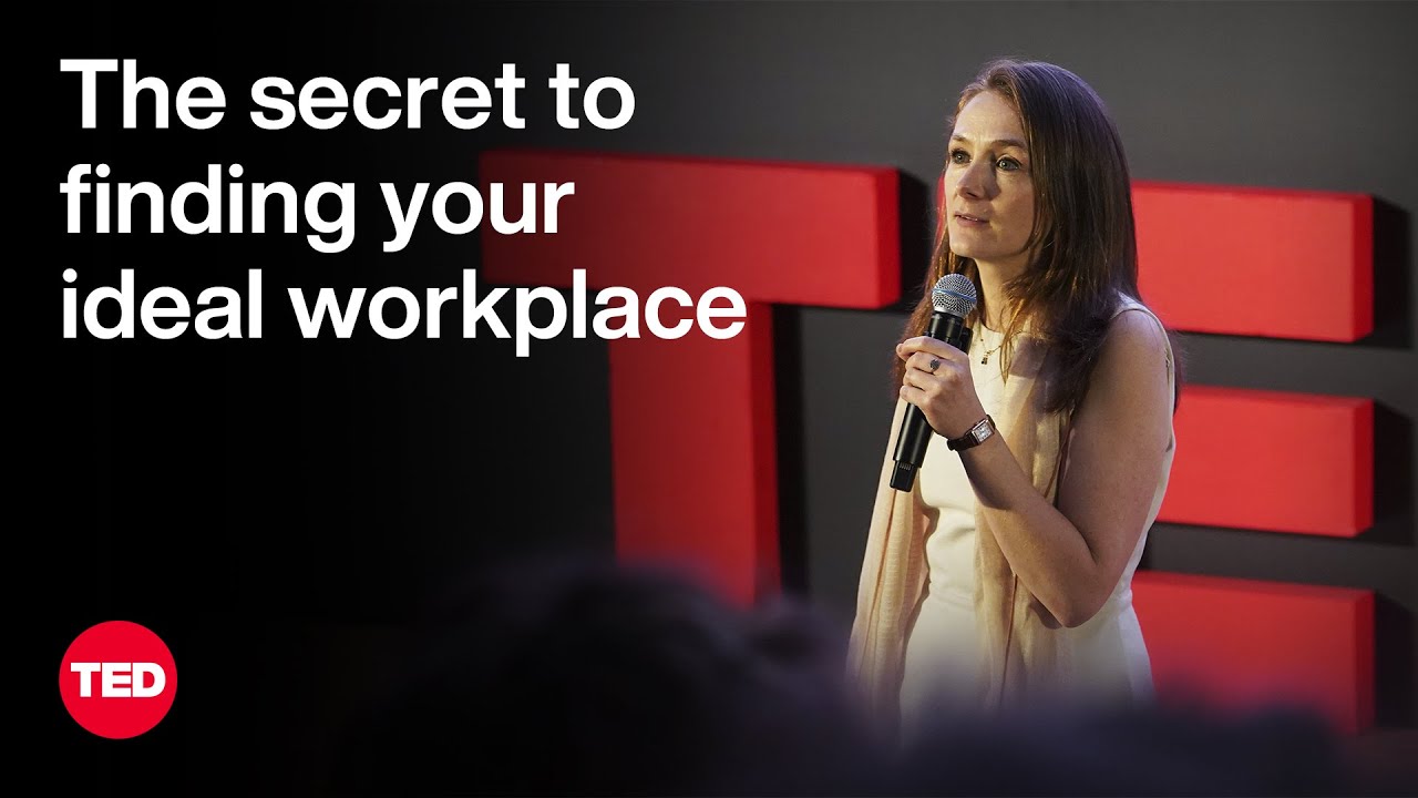 The Secret to Finding Your Ideal Workplace | Marion Campan | TED