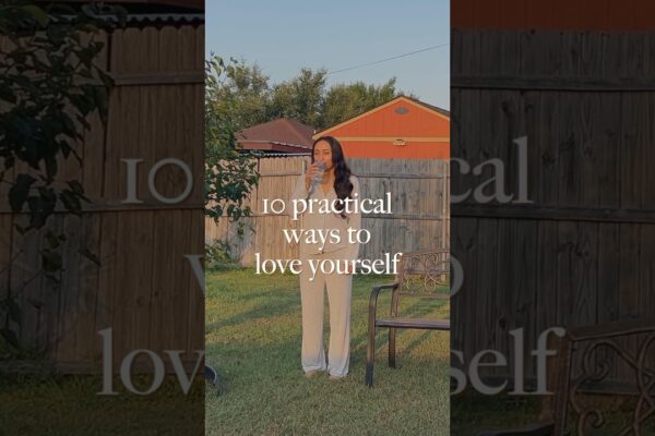 10 practical ways to show yourself love today