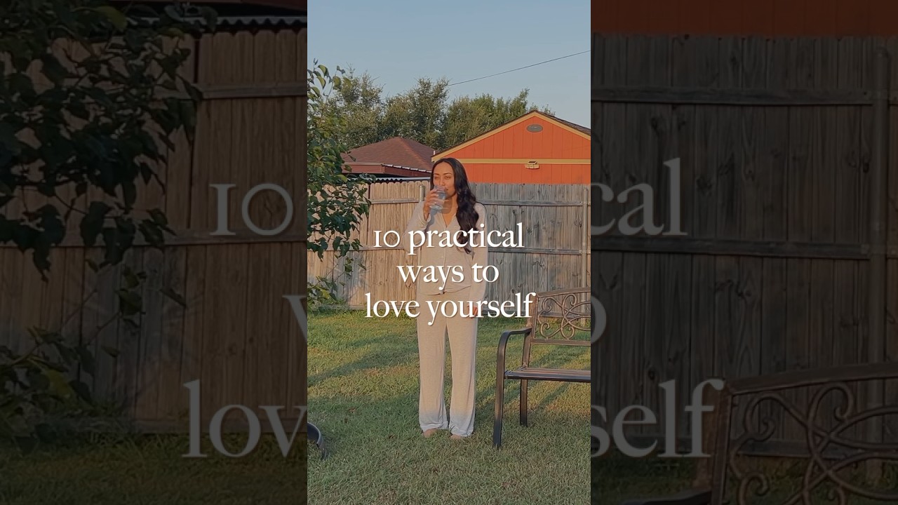 10 practical ways to show yourself love today