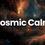 Cosmic Calm: 3 Hours Ambient Soundscape for Deep Relaxation