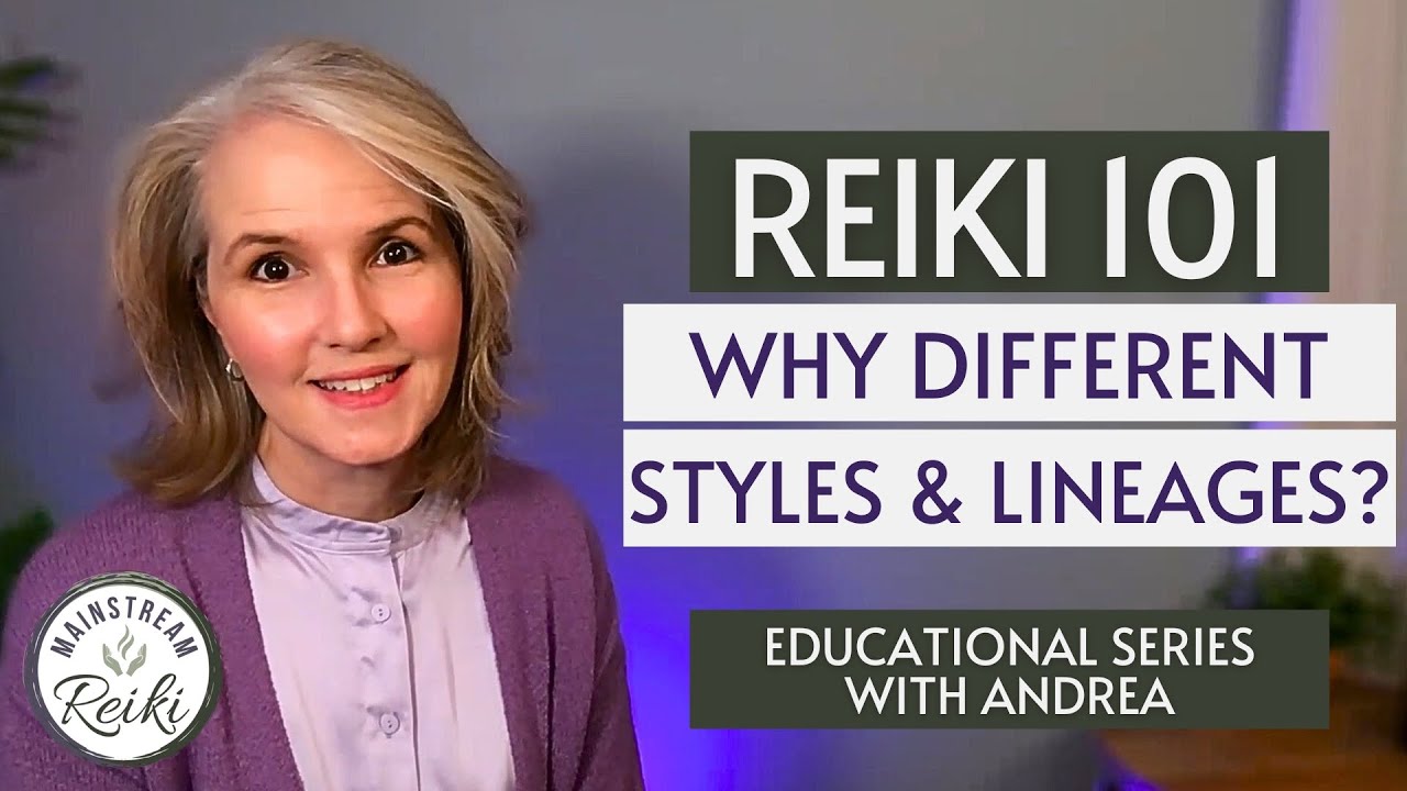 Reiki 101: Why Do We Have Different Styles of Reiki? | Video 5 in #Reiki Series