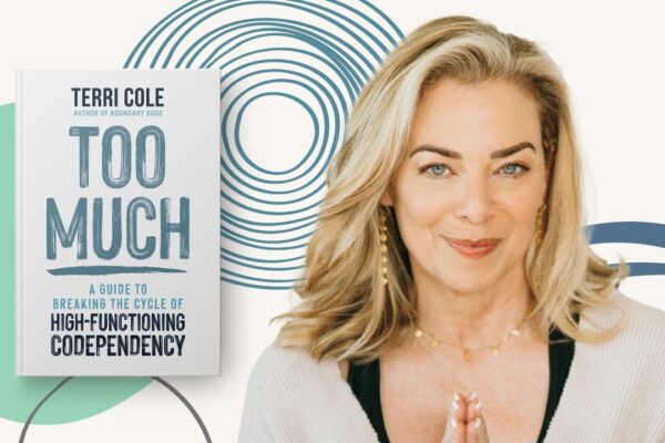 Insights at the Edge, Live with Terri Cole |  Too Much