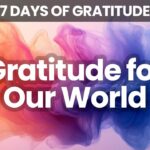 A Day of Thanks for All Things | Embracing Gratitude in Every Moment | 7 Days of Gratitude | Day 7