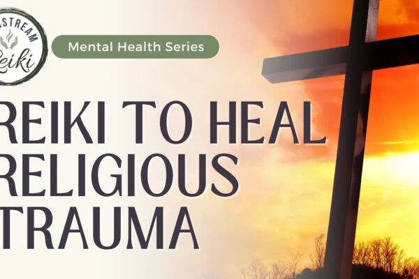 Heal Religious Trauma with Reiki  | Mental Health Series | #reiki with Andrea