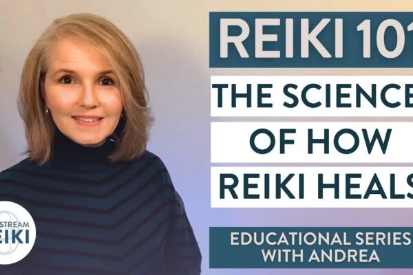 Reiki 101: Reiki Healing Explained with Science! | Video 8 in #Reiki Series