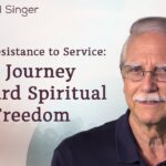 From Resistance to Service: A Journey Toward Spiritual Freedom | The Michael Singer Podcast