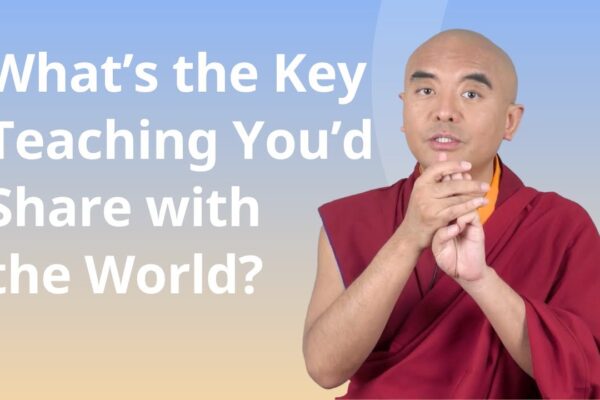 What Is the Key Teaching You Would Share with the World? — Mingyur Rinpoche