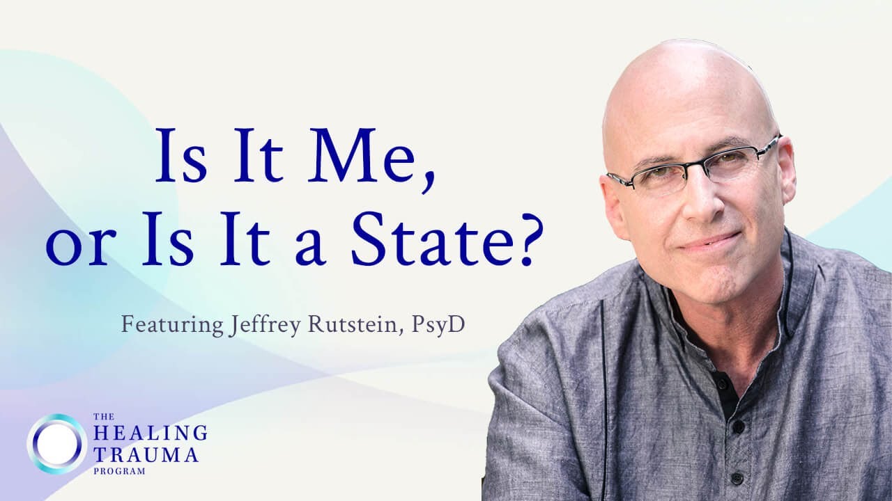 Being Stuck: Is It Me, or is It a State? | The Healing Trauma Program