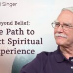 Beyond Belief: The Path to Direct Spiritual Experience | The Michael Singer Podcast