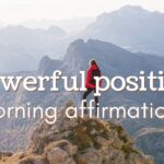 Powerful Morning Affirmations for a Positive Day☀️