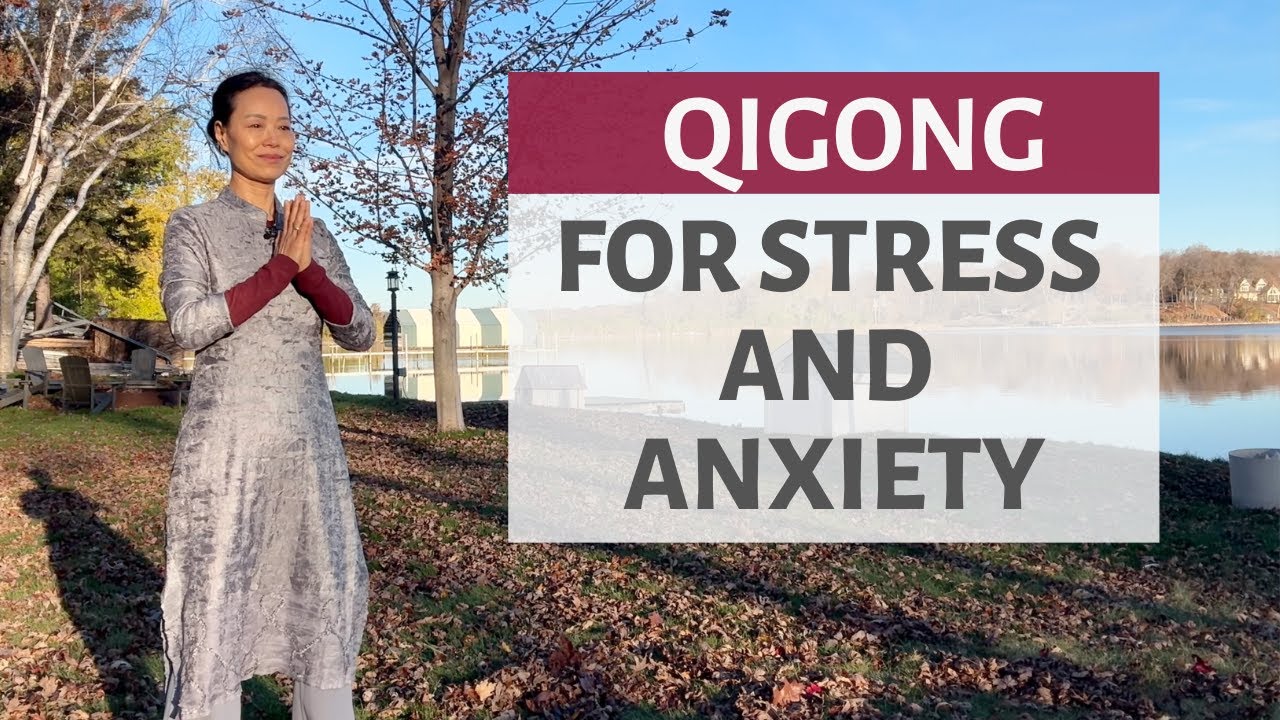 QIGONG FOR STRESS & ANXIETY | UNCERTAINTY