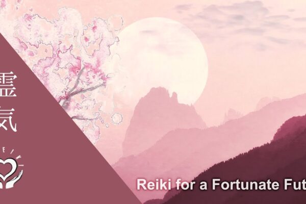 Reiki for a Fortunate Future | Energy Healing