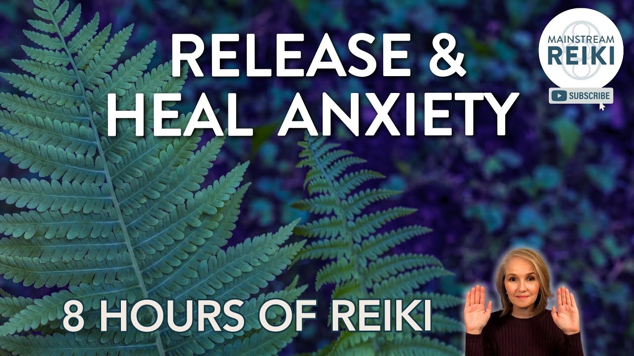 8 Hours of Reiki to Release and Heal Anxiety ✨ #calmyourmind #healingenergy