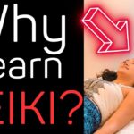 Why Do We Learn Reiki?