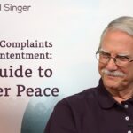 From Complaints to Contentment: A Guide to Inner Peace | The Michael Singer Podcast