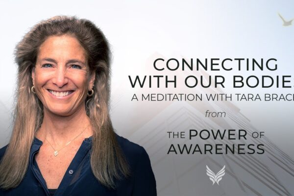 Connecting With Our Bodies - A Meditation with Tara Brach