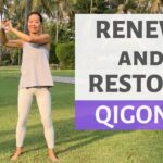 QIGONG TO RENEW AND RESTORE