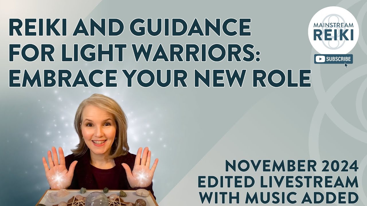 Reiki and Guidance for Light Warriors | Music Added from Livestream