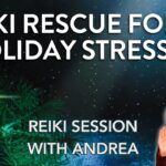 Reiki Rescue for Holiday Stress + New Playlist ✨