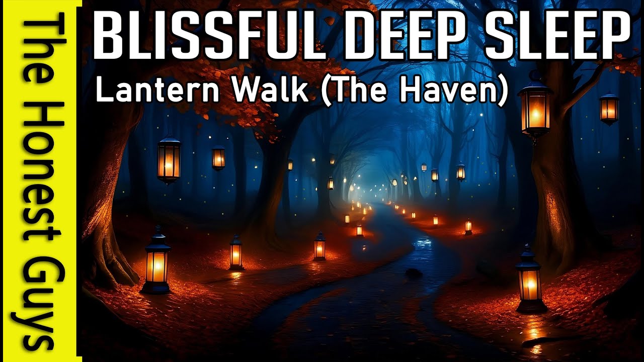 The Lantern Walk (The Haven) Guided Sleep Story